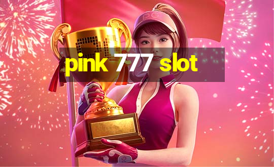 pink 777 slot