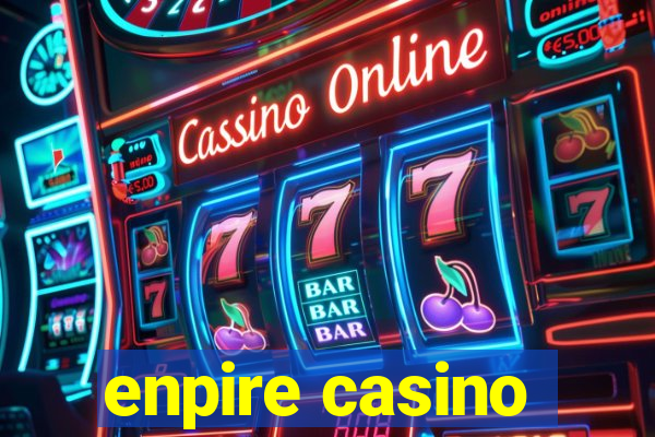 enpire casino