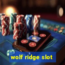 wolf ridge slot