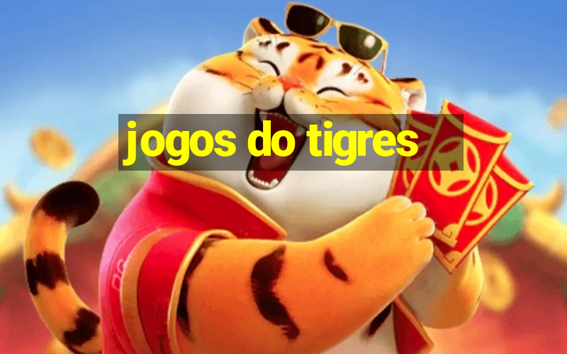 jogos do tigres