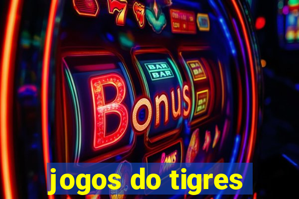 jogos do tigres