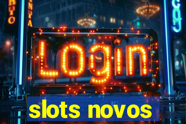 slots novos