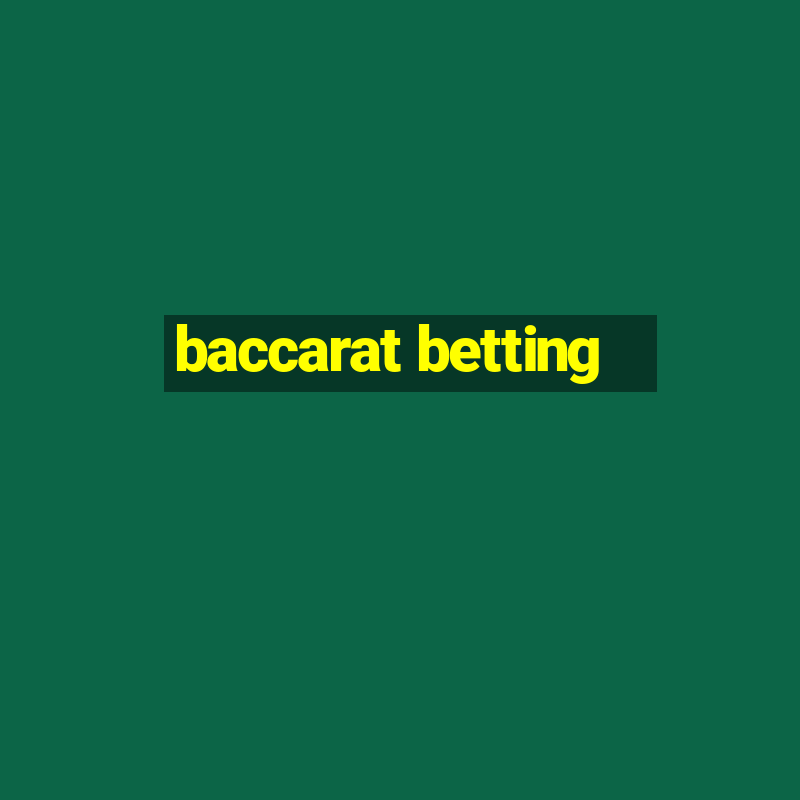 baccarat betting