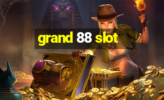 grand 88 slot