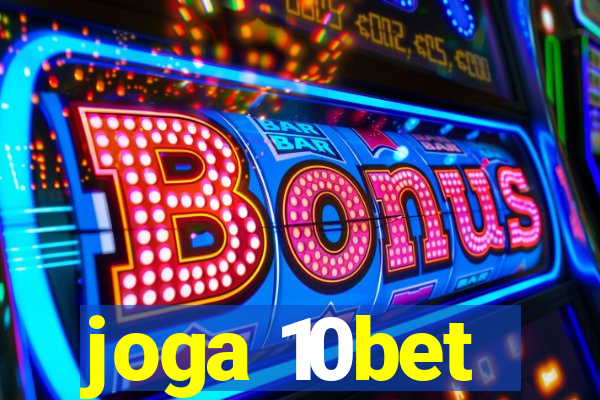 joga 10bet