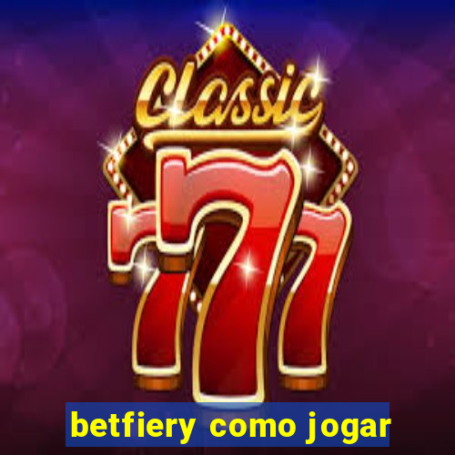 betfiery como jogar