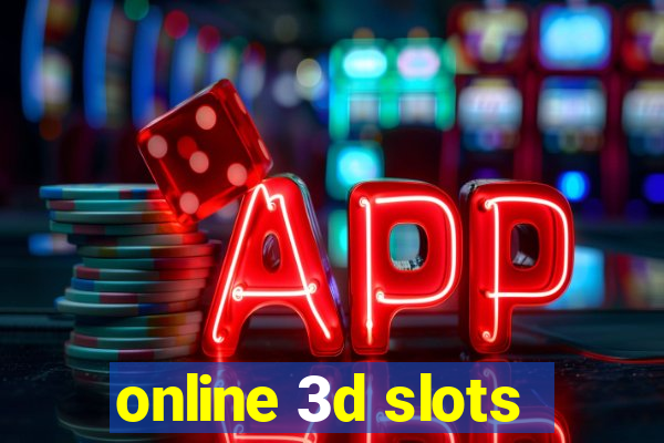 online 3d slots