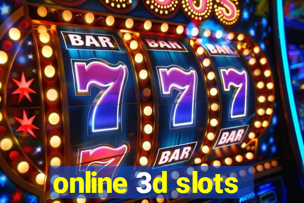 online 3d slots