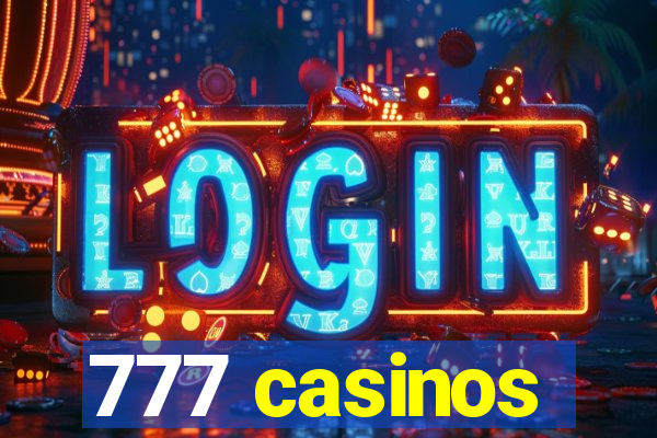 777 casinos