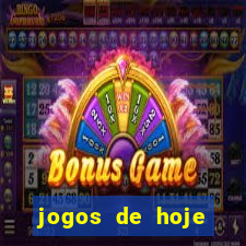 jogos de hoje quanto ta pagando