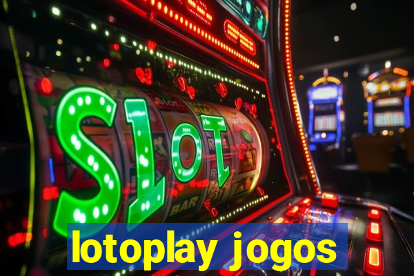 lotoplay jogos