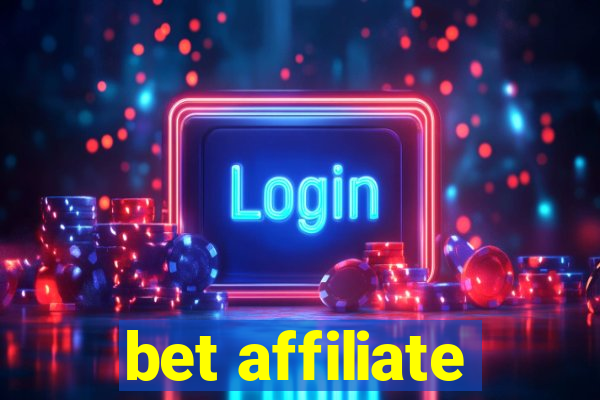 bet affiliate