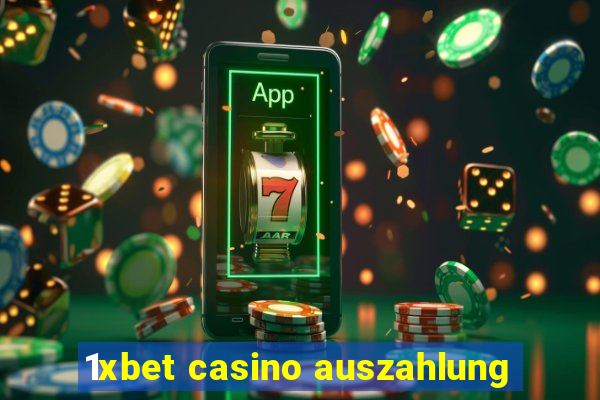 1xbet casino auszahlung