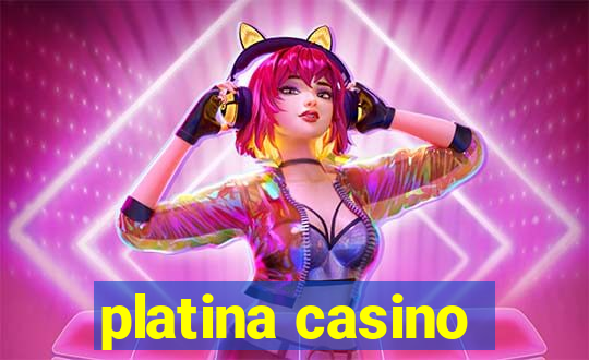 platina casino