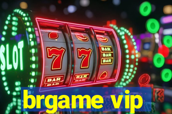 brgame vip