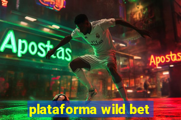 plataforma wild bet