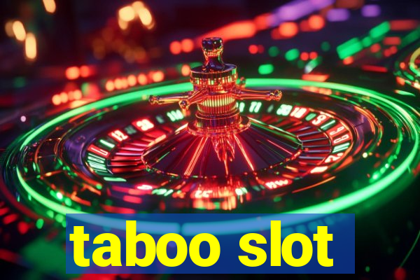 taboo slot