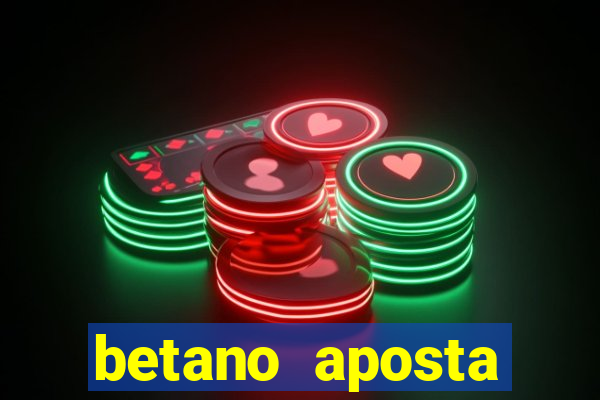 betano aposta esportiva online