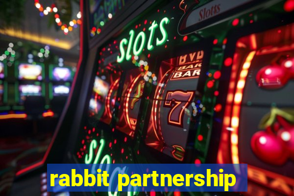 rabbit partnership