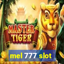 mel 777 slot