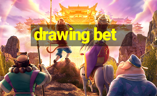 drawing bet