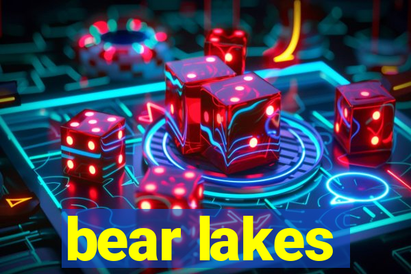 bear lakes