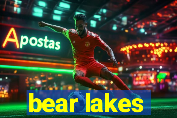 bear lakes