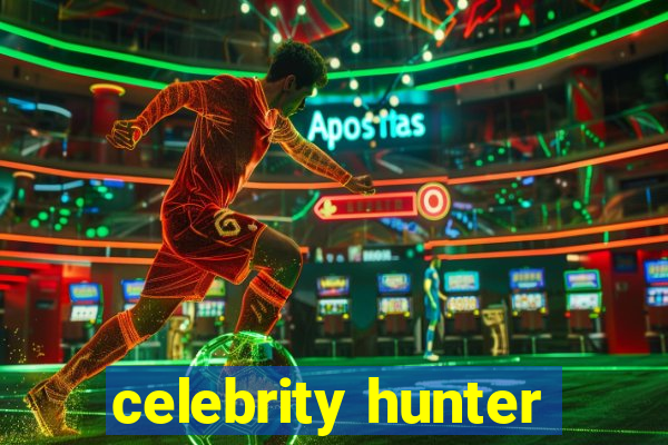 celebrity hunter