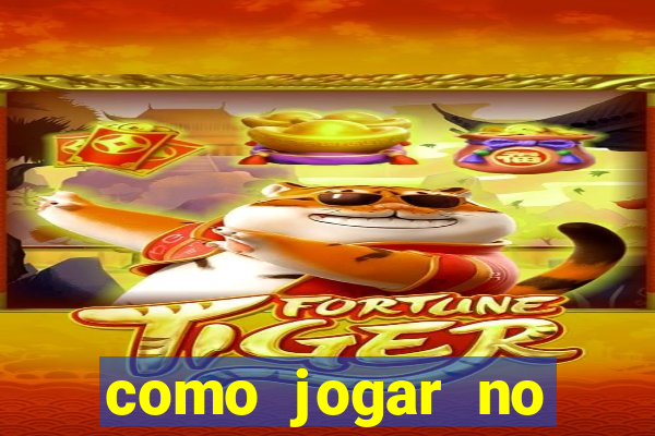 como jogar no fortune tiger