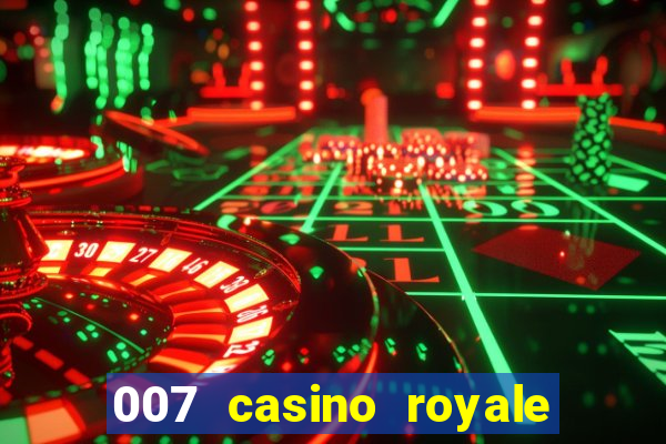 007 casino royale online legendado