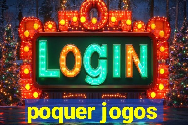 poquer jogos