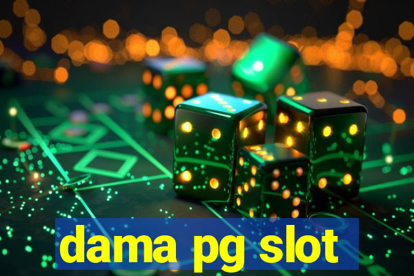 dama pg slot