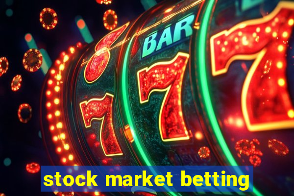 stock market betting