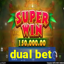 dual bet