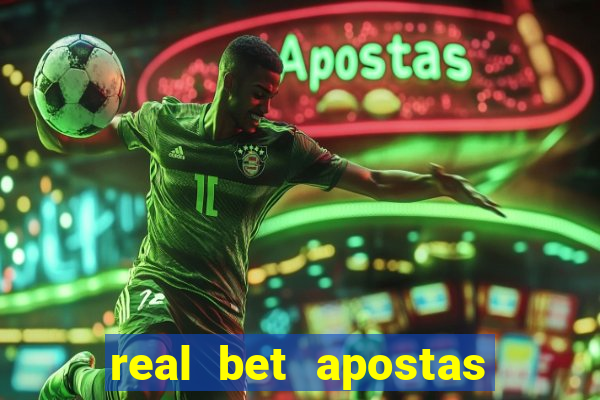 real bet apostas esportivas e jogos online