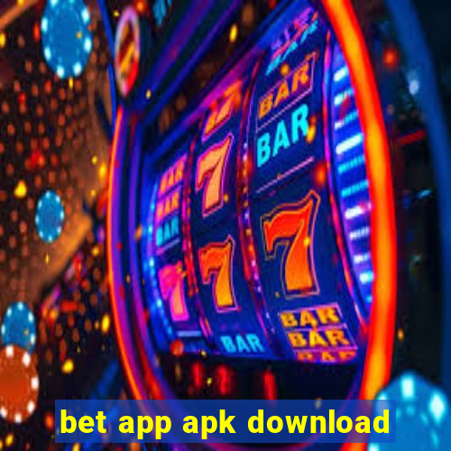 bet app apk download