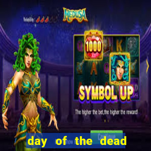 day of the dead slot machine