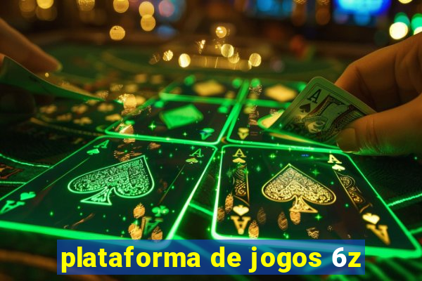 plataforma de jogos 6z