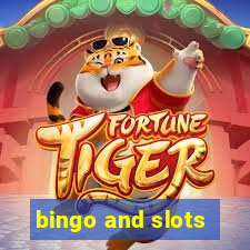 bingo and slots