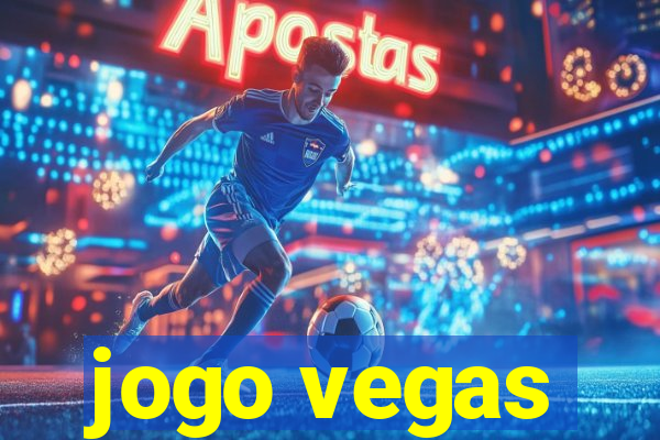 jogo vegas