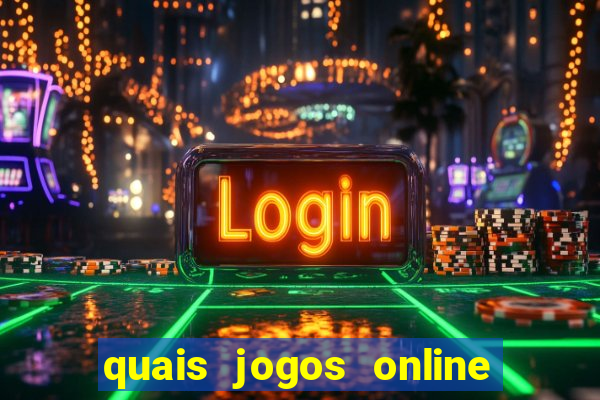 quais jogos online s?o os melhores