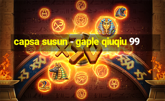 capsa susun - gaple qiuqiu 99