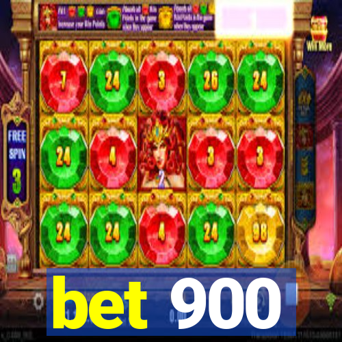 bet 900