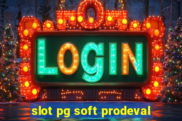 slot pg soft prodeval