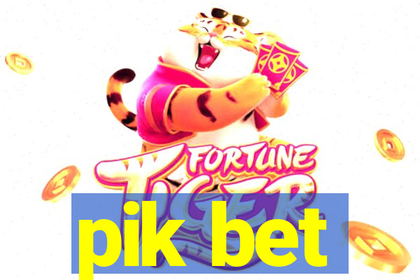 pik bet