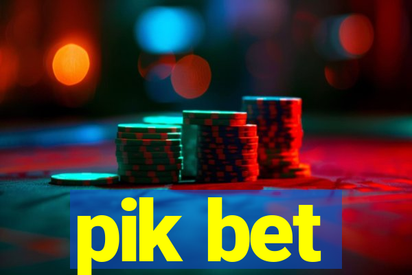 pik bet