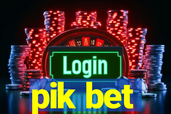 pik bet