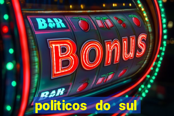 politicos do sul da bahia