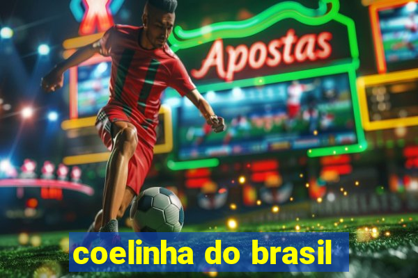 coelinha do brasil