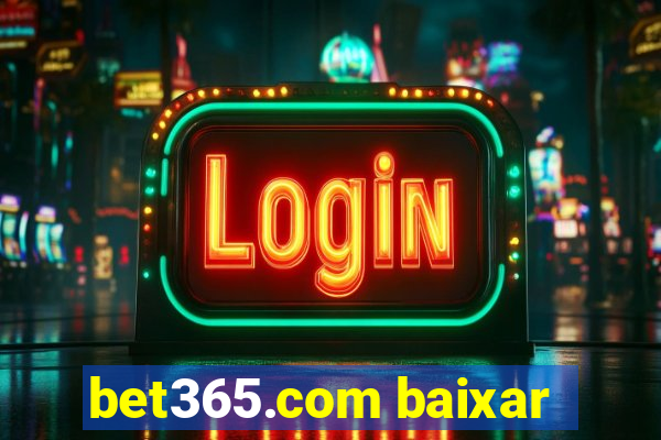 bet365.com baixar